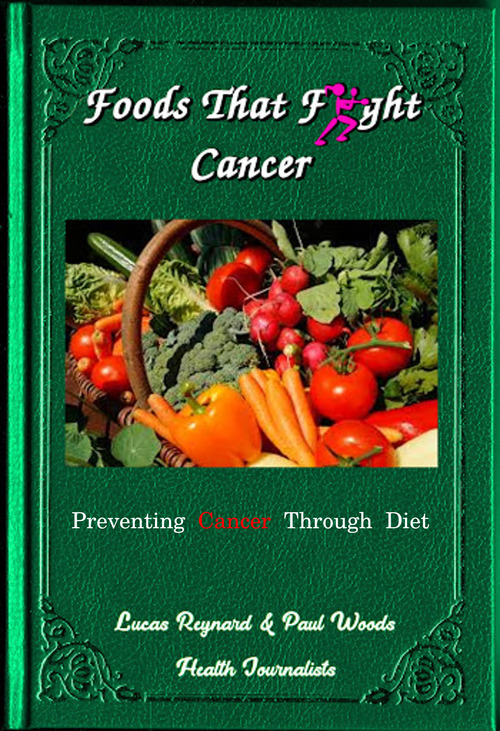 Product picture Foods That Fight Cancer - Prevent Cancer Through Diet